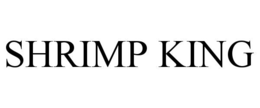 SHRIMP KING