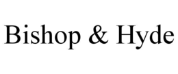 BISHOP & HYDE
