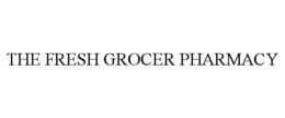 THE FRESH GROCER PHARMACY