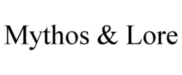 MYTHOS & LORE