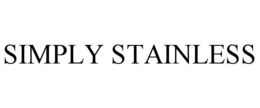 SIMPLY STAINLESS