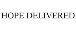 HOPE DELIVERED