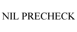 NIL PRECHECK