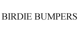 BIRDIE BUMPERS