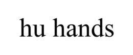 HU HANDS