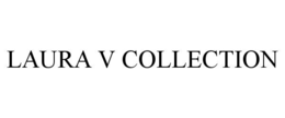 LAURA V COLLECTION