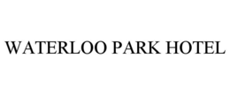 WATERLOO PARK HOTEL
