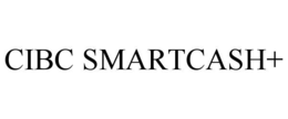CIBC SMARTCASH+