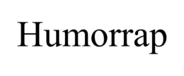 HUMORRAP