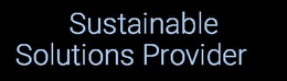 SUSTAINABLE SOLUTIONS PROVIDER
