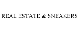 REAL ESTATE & SNEAKERS