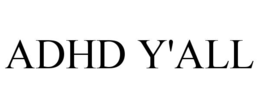 ADHD Y'ALL