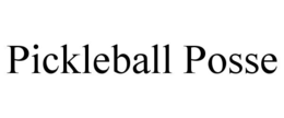 PICKLEBALL POSSE
