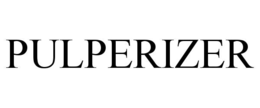 PULPERIZER