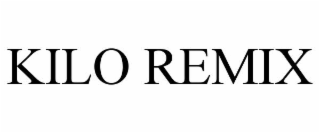 KILO REMIX