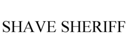 SHAVE SHERIFF