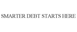 SMARTER DEBT STARTS HERE