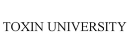 TOXIN UNIVERSITY