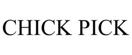 CHICK PICK