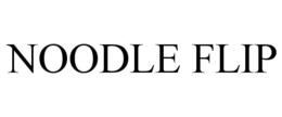NOODLE FLIP