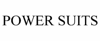POWER SUITS