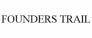 FOUNDERS TRAIL
