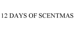 12 DAYS OF SCENTMAS