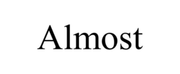 ALMOST