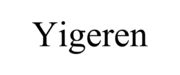 YIGEREN