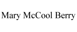 MARY MCCOOL BERRY