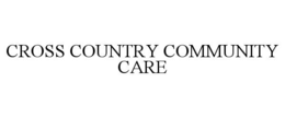 CROSS COUNTRY COMMUNITY CARE