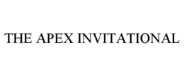 THE APEX INVITATIONAL