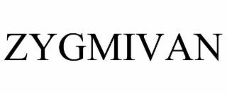 ZYGMIVAN