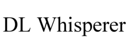 DL WHISPERER