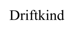 DRIFTKIND