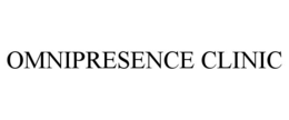 OMNIPRESENCE CLINIC