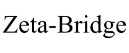 ZETA-BRIDGE