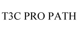 T3C PRO PATH