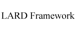 LARD FRAMEWORK