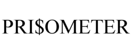 PRI$OMETER
