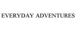 EVERYDAY ADVENTURES