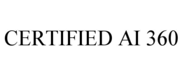 CERTIFIED AI 360