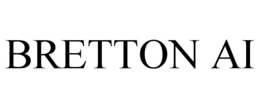 BRETTON AI