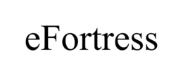 EFORTRESS