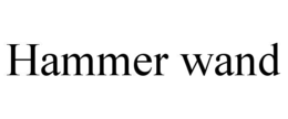 HAMMER WAND