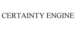 CERTAINTY ENGINE
