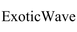 EXOTICWAVE