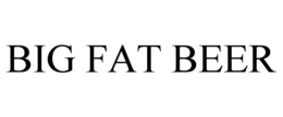 BIG FAT BEER