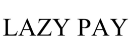 LAZY PAY