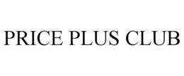 PRICE PLUS CLUB
